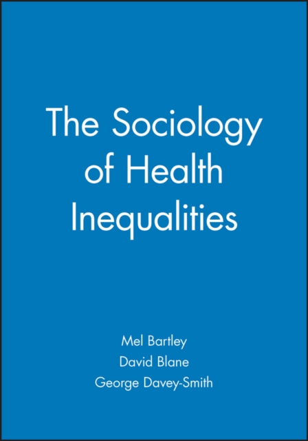 The Sociology of Health Inequalities, Paperback / softback Book