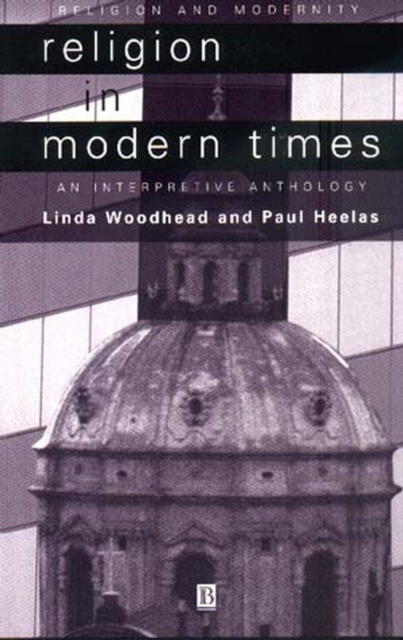 Religion in Modern Times : An Interpretive Anthology, Hardback Book