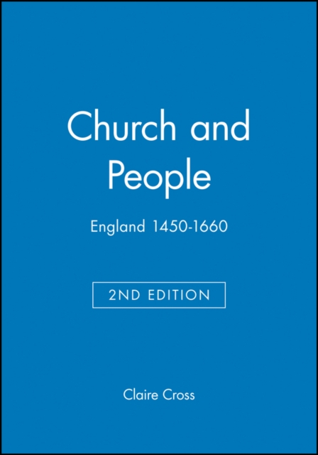 Church and People : England 1450-1660, Paperback / softback Book