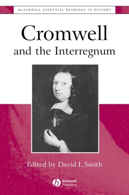 Cromwell and the Interregnum : The Essential Readings, Hardback Book