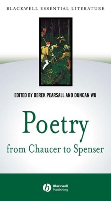 Poetry from Chaucer to Spenser: An Anthology of Wr itings in English 1375-1575, Hardback Book