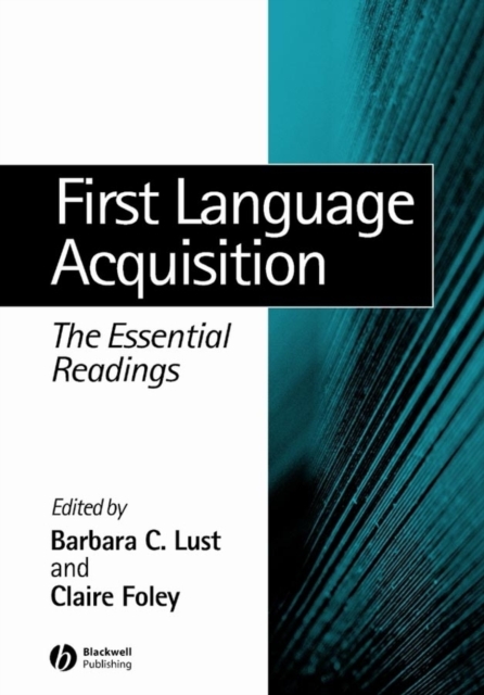 First Language Acquisition : The Essential Readings, Paperback / softback Book