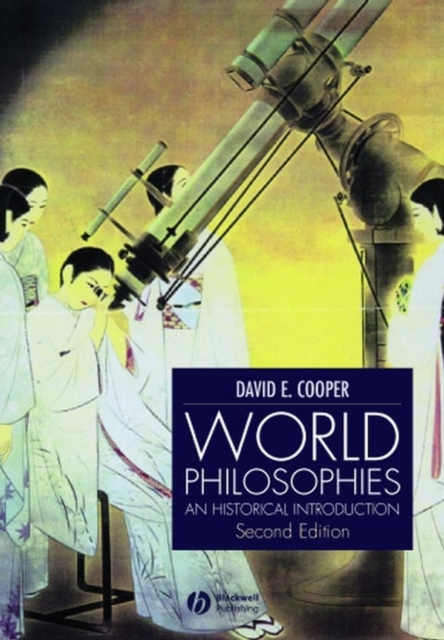 World Philosophies : A Historical Introduction, Paperback / softback Book