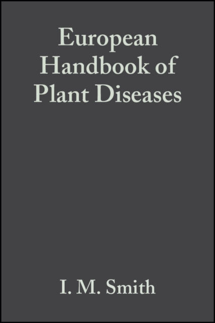 European Handbook of Plant Diseases, Hardback Book