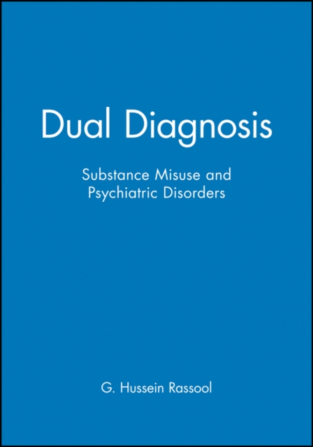 Dual Diagnosis : Substance Misuse and Psychiatric Disorders, Paperback / softback Book