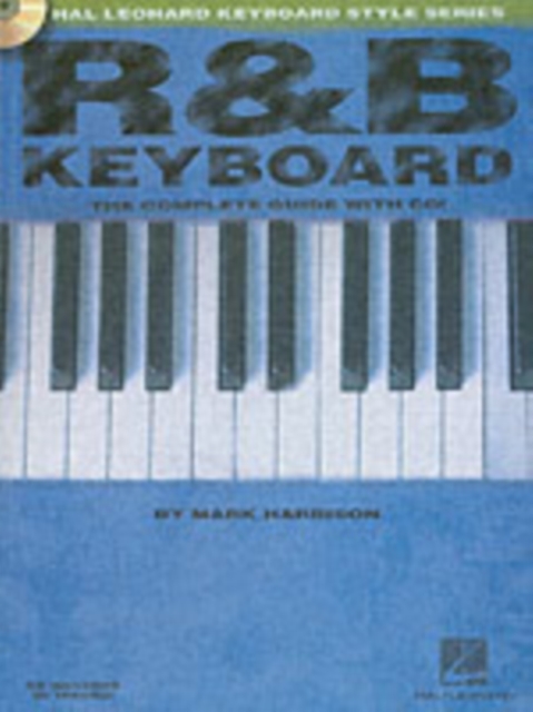 R&B Keyboard - the Complete Guide with Audio! : The Complete Guide with CD, Book Book