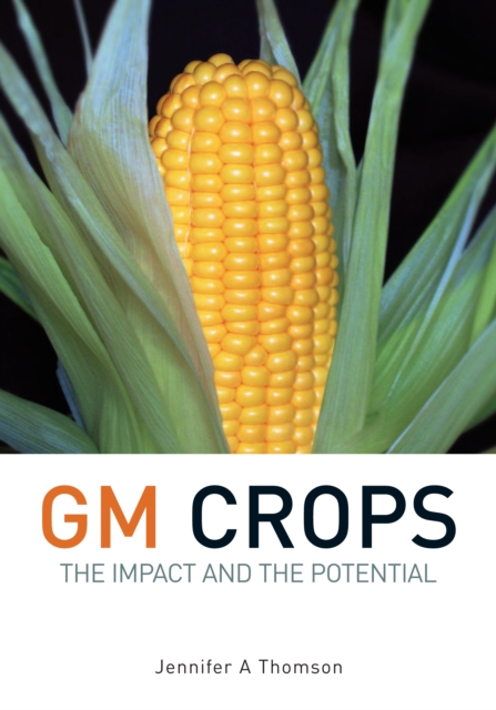 GM Crops : The Impact and the Potential, PDF eBook
