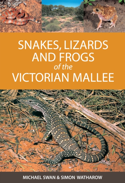 Snakes, Lizards and Frogs of the Victorian Mallee, EPUB eBook