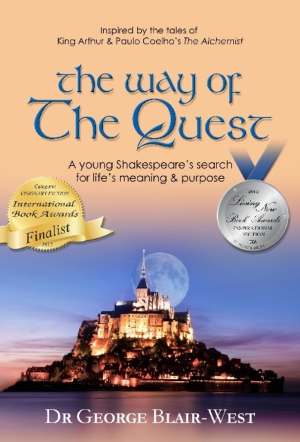 The Way of the Quest : A young Shakespeare's search for life's meaning & purpose, Paperback / softback Book