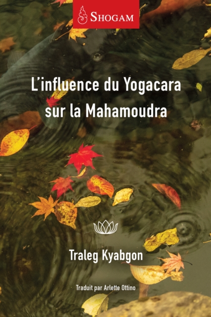 L'influence du Yogacara sur la Mahamoudra, EPUB eBook