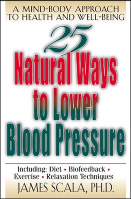 25 Nautural Ways To Lower Blood Pressure, Paperback / softback Book