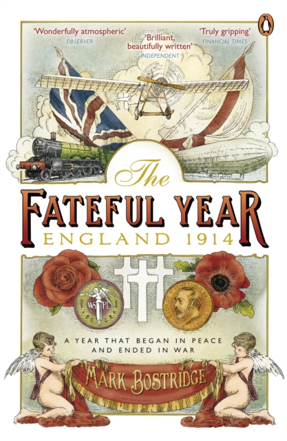 The Fateful Year : England 1914, Paperback / softback Book