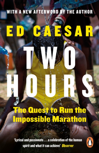 Two Hours : The Quest to Run the Impossible Marathon, Paperback / softback Book