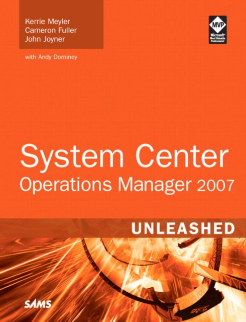 System Center Operations Manager 2007 Unleashed, Mixed media product Book