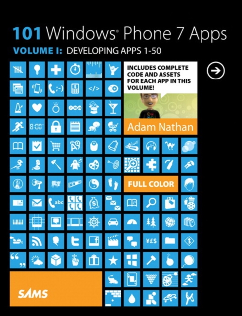 101 Windows Phone 7 Apps, Volume I : Developing Apps 1-50, Paperback / softback Book