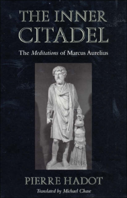 The Inner Citadel : The Meditations of Marcus Aurelius, Paperback / softback Book