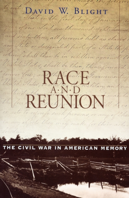 Race and Reunion : The Civil War in American Memory, Paperback / softback Book