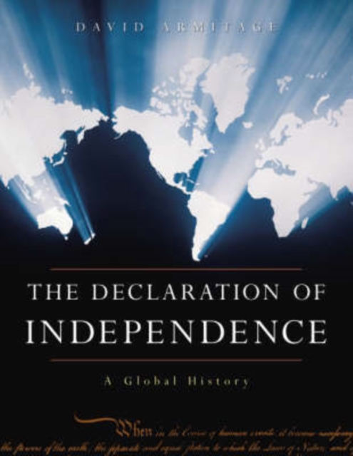 The Declaration of Independence : A Global History, Hardback Book