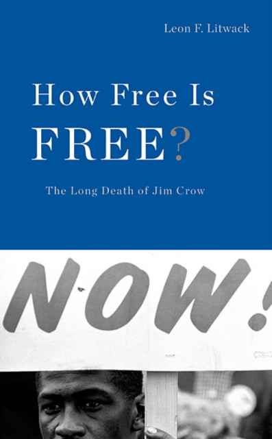 How Free Is Free? : The Long Death of Jim Crow, Hardback Book