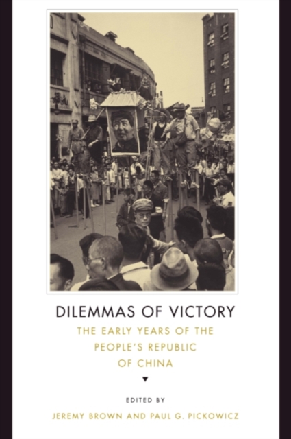 Dilemmas of Victory : The Early Years of the People's Republic of China, EPUB eBook