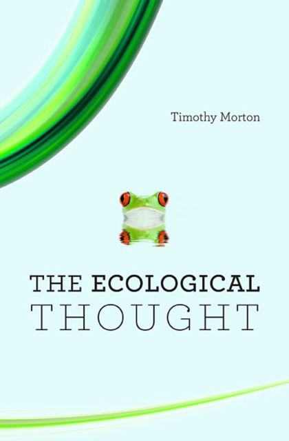 The Ecological Thought, Paperback / softback Book