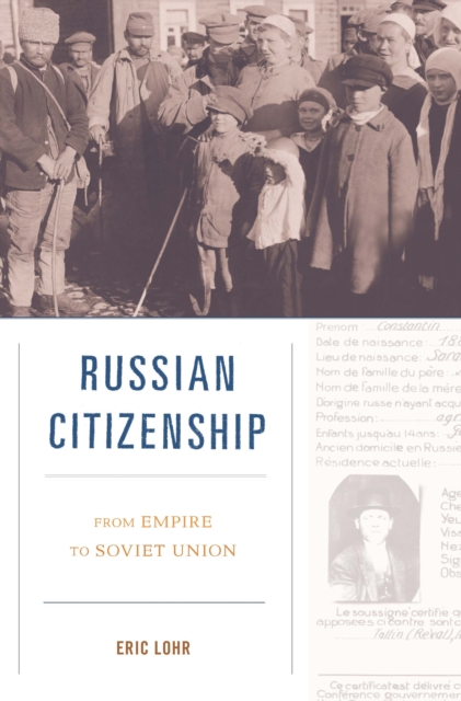 Russian Citizenship : From Empire to Soviet Union, EPUB eBook