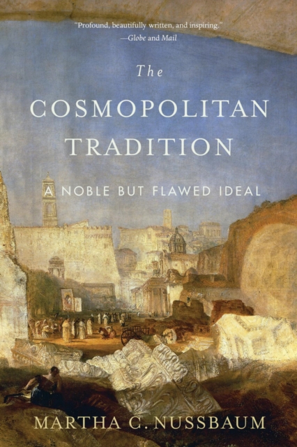 The Cosmopolitan Tradition : A Noble but Flawed Ideal, Paperback / softback Book