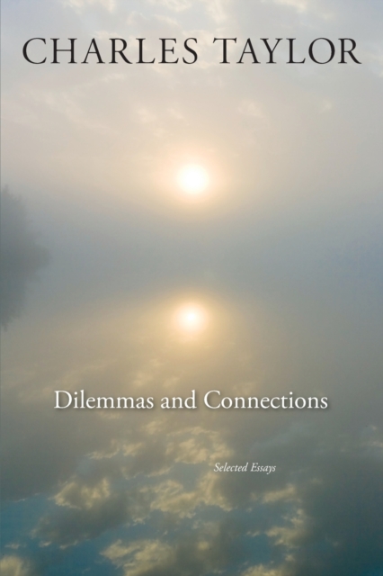 Dilemmas and Connections : Selected Essays, Paperback / softback Book
