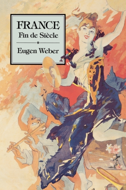 France, Fin de Siecle, Paperback / softback Book