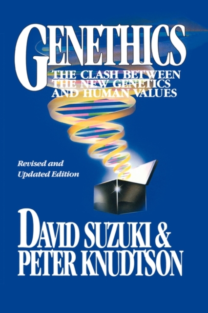 Genethics : The Clash between the New Genetics and Human Values, Paperback Book