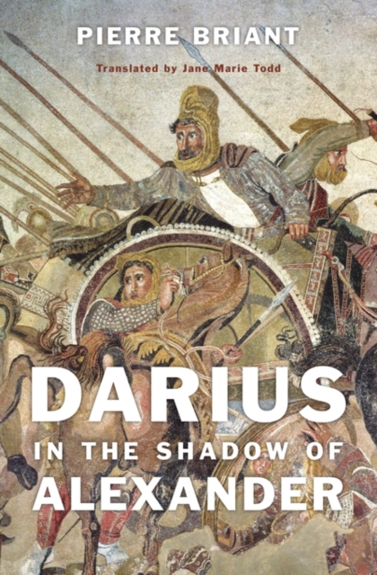 Darius in the Shadow of Alexander, Hardback Book