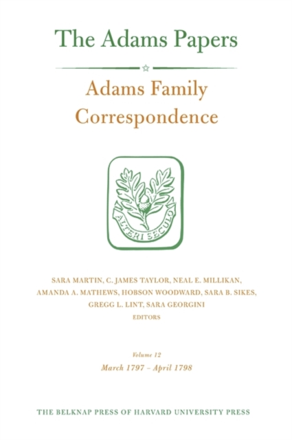 Adams Family Correspondence : Volume 12, Hardback Book