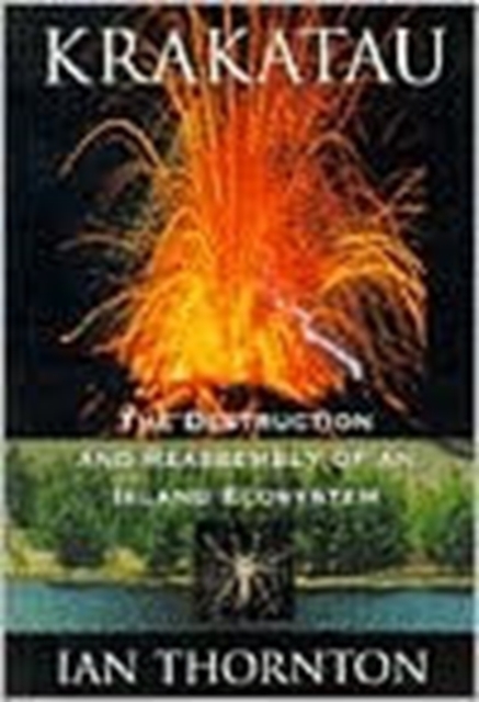 Krakatau : The Destruction and Reassembly of an Island Ecosystem, Paperback / softback Book