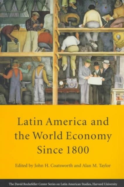 Latin America and the World Economy since 1800, Paperback / softback Book