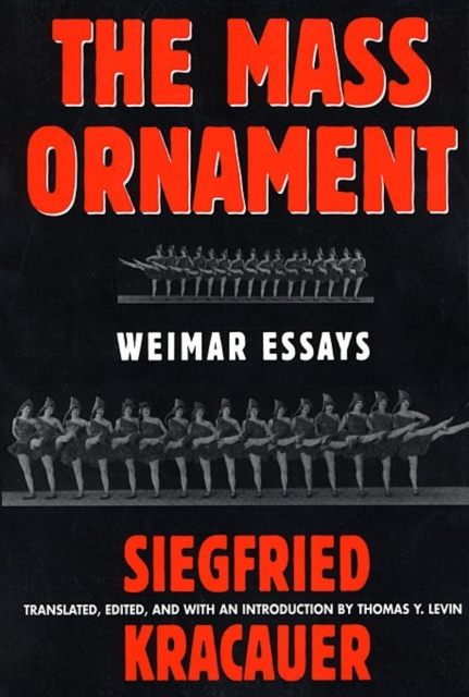 The Mass Ornament : Weimar Essays, Paperback / softback Book