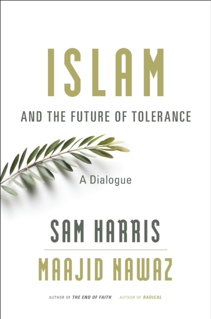 Islam and the Future of Tolerance : A Dialogue, EPUB eBook
