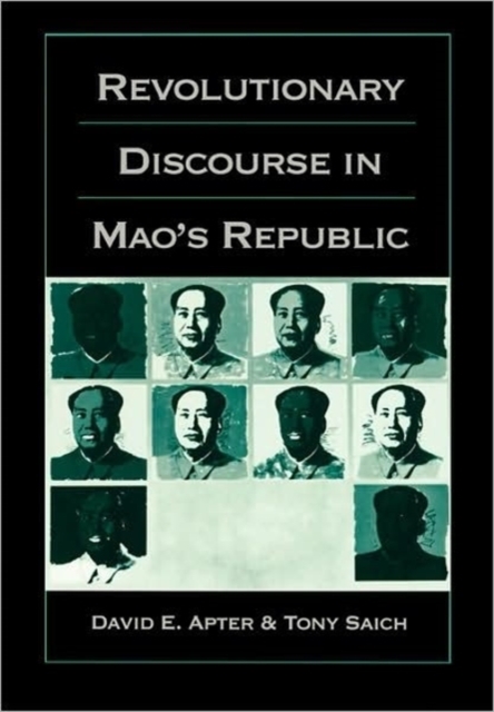 Revolutionary Discourse in Mao’s Republic, Paperback / softback Book