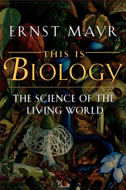 This Is Biology : The Science of the Living World, Paperback / softback Book