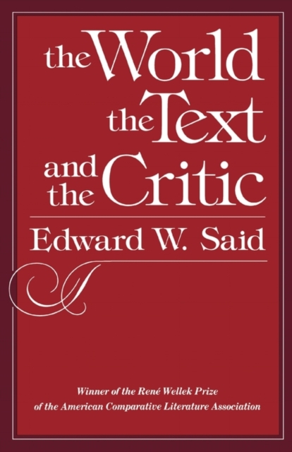 The World the Text & the Critic, Paperback Book