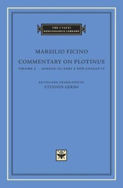 Commentary on Plotinus, Volume 5 : Ennead III, Part 2, and Ennead Iv, Hardback Book