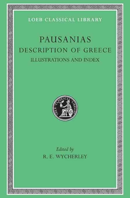 Description of Greece, Volume V : Maps, Plans, Illustrations, and General Index, Hardback Book