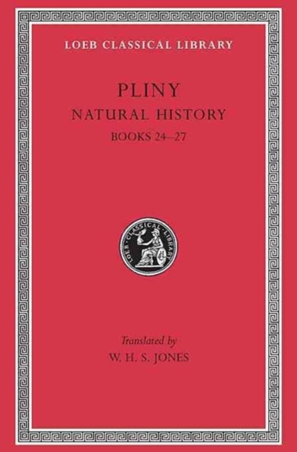 Natural History, Volume VII: Books 24-27, Hardback Book