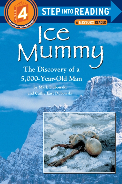 Ice Mummy : The Discovery of a 5,000 Year-Old Man, Paperback / softback Book