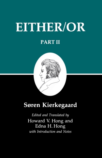 Kierkegaard's Writings IV, Part II : Either/Or, Paperback / softback Book