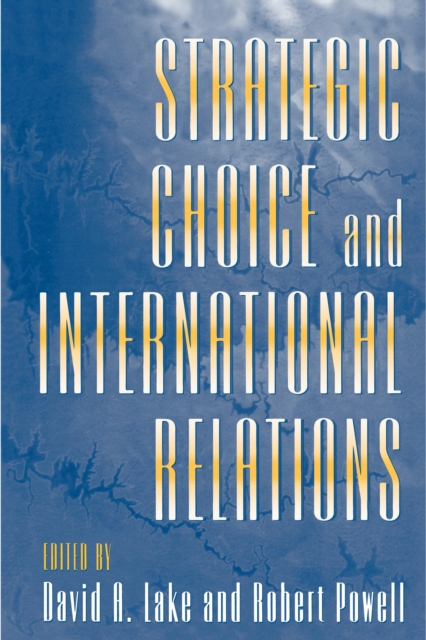 Strategic Choice and International Relations, Paperback / softback Book