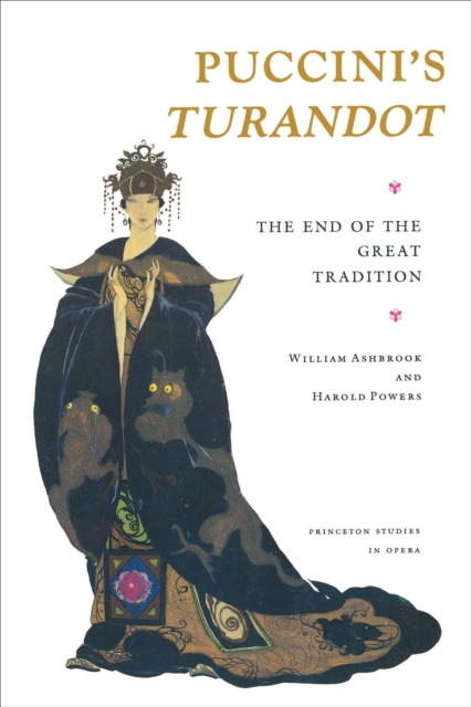 Puccini's Turandot : The End of the Great Tradition, Paperback / softback Book