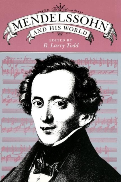 Mendelssohn and His World, Paperback / softback Book