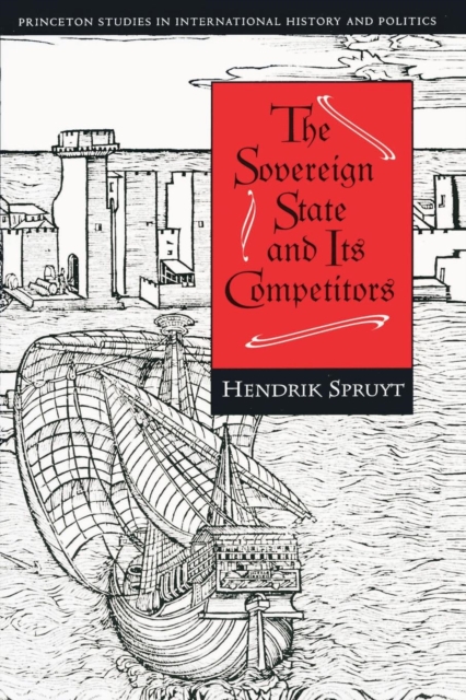 The Sovereign State and Its Competitors : An Analysis of Systems Change, Paperback / softback Book
