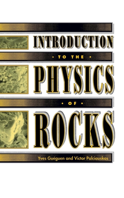 Introduction to the Physics of Rocks, Hardback Book