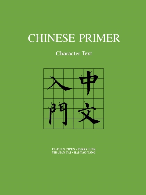 Chinese Primer : Character Text (Pinyin), Paperback / softback Book